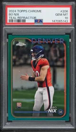 2024 Topps Chrome Teal Refractor Bo Nix ROOKIE /250 #206 PSA 10 GEM MINT graded card