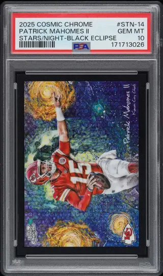 2025 PATRICK MAHOMES II #STN-14 COSMIC CHROME STARS/NIGHT BLACK ECLIPSE PSA 10.0 graded card