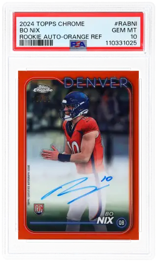 2024 Topps Chrome Rookie Autograph Orange Refractor Bo Nix #RABNI 18/25 PSA 10 graded card